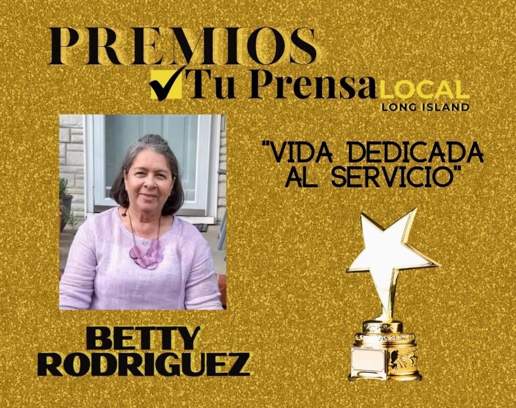 Premios Tu Prensa Local 2021: Betty Rodriguez, una mujer entregada a su comunidad, sobreviviente de cáncer y fundadora de “Betty’s Foundation”